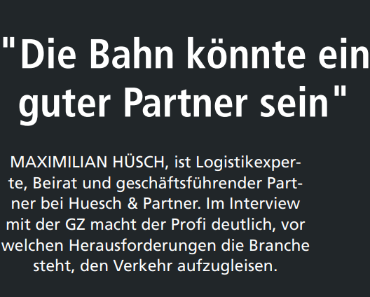 Getränke Zeitung: Pierre Pfeiffer interviewt Maximilian Huesch | „Die Bahn könnte ein guter Partner sein“